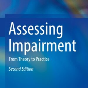 Assessing Impairment From Theory to Practice, 2nd Edition - Original PDF