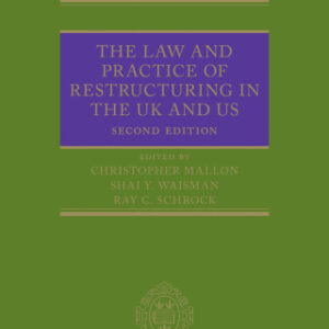 The Law and Practice of Restructuring in the UK and US 2nd Edition - Original PDF