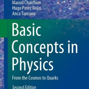 Basic Concepts in Physics 2nd Edition From the Cosmos to Quarks - Original PDF