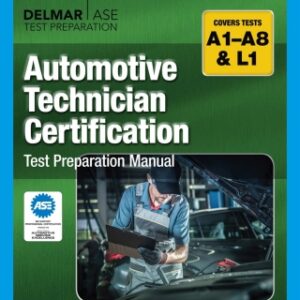 Automotive Technician Certification Test Preparation Manual A-Series 5th Edition - Original PDF