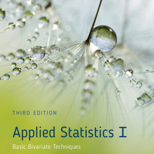 Applied Statistics I: Basic Bivariate Techniques 3rd Edition - Original PDF