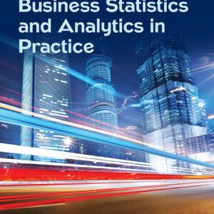 Business Statistics in Practice: Using Data, Modeling, and Analytics 9th Edition - Original PDF