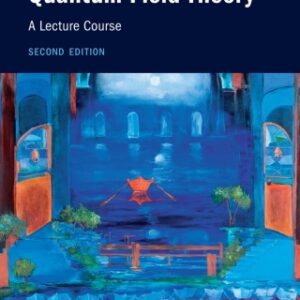 Advanced Topics in Quantum Field Theory: A Lecture Course 2nd Edition - Original PDF