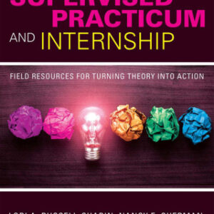 Your Supervised Practicum and Internship Field Resources for Turning Theory into Action 2nd Edition - Original PDF