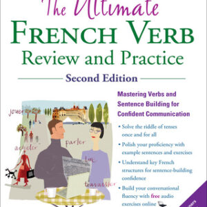 The Ultimate French Verb Review and Practice, 2nd Edition 2nd Edition - Original PDF