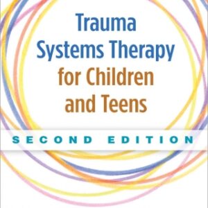 Trauma Systems Therapy for Children and Teens 2nd Edition - Original PDF