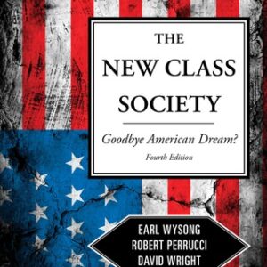 The New Class Society Goodbye American Dream? 4th Edition - Original PDF