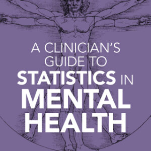 A Clinician's Guide to Statistics in Mental Health 2nd Edition - Original PDF