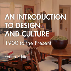 An Introduction to Design and Culture 4th Edition 1900 to the Present - Original PDF