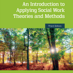 An Introduction to Applying Social Work Theories and Methods 3rd Edition - Original PDF