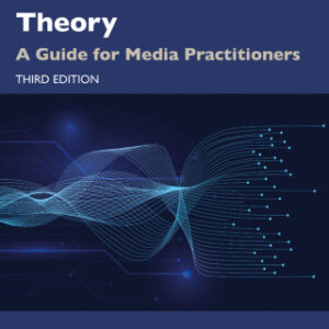 Applied Mass Communication Theory A Guide for Media Practitioners 3rd Edition - Original PDF