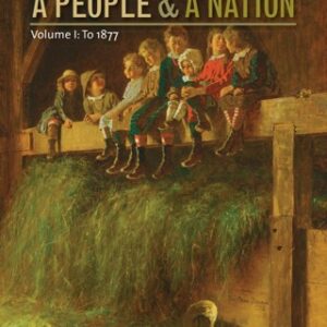 A People and a Nation, Volume I: To 1877, Brief Edition 10th Edition - Original PDF