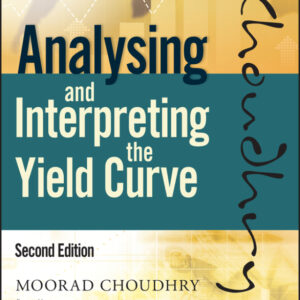 Analysing and Interpreting the Yield Curve 2nd Edition - Original PDF