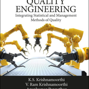 A First Course in Quality Engineering 3rd Edition Integrating Statistical and Management Methods of Quality - Original PDF