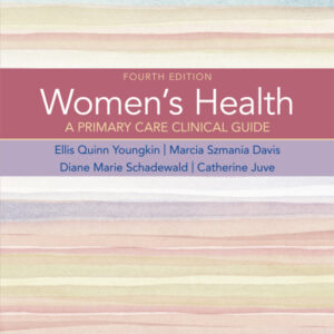 Women's Health: A Primary Care Clinical Guide 4th Edition - Original PDF