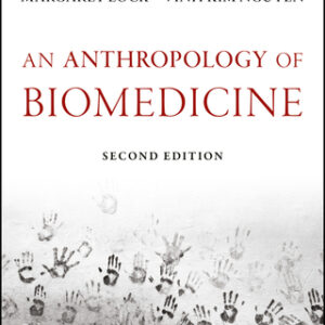 An Anthropology of Biomedicine 2nd Edition - Original PDF