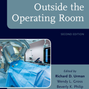 Anesthesia Outside the Operating Room 2nd Edition - Original PDF