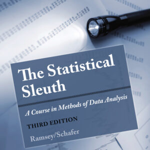 The Statistical Sleuth: A Course in Methods of Data Analysis 3rd Edition - Original PDF