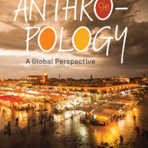 Anthropology A Global Perspective 9th Edition - Original PDF