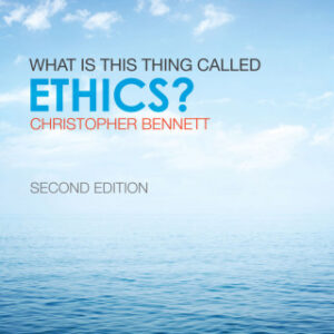 What is this thing called Ethics? 2nd Edition - Original PDF