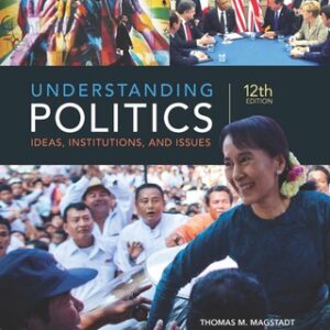 Understanding Politics: Ideas, Institutions, and Issues 12th Edition - Original PDF