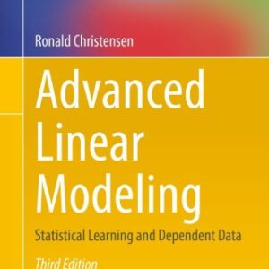 Advanced Linear Modeling 3rd Edition Statistical Learning and Dependent Data - Original PDF