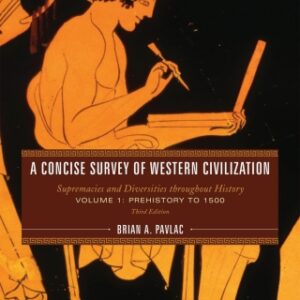 A Concise Survey of Western Civilization Supremacies and Diversities throughout History 3rd Edition - Original PDF