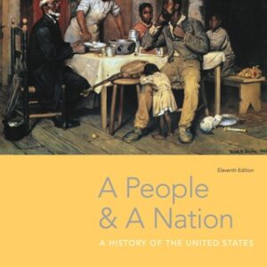 A People & A Nation: A History of the United States, Student Edition 11th Edition - Original PDF