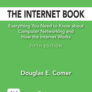 The Internet Book Everything You Need to Know about Computer Networking and How the Internet Works 5th Edition - Original PDF