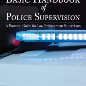 Basic Handbook of Police Supervision: A Practical Guide for Law Enforcement Supervisors 2nd Edition - Original PDF