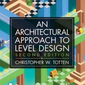 Architectural Approach to Level Design 2nd Edition - Original PDF