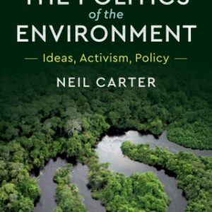 The Politics of the Environment 3rd Edition Ideas, Activism, Policy - Original PDF