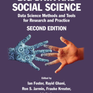 Big Data and Social Science Data Science Methods and Tools for Research and Practice, 2nd Edition - Original PDF