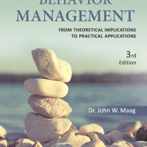 Behavior Management: From Theoretical Implications to Practical Applications 3rd Edition - Original PDF