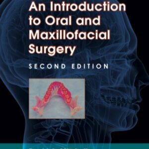 An Introduction to Oral and Maxillofacial Surgery 2nd Edition - Original PDF