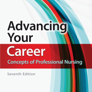 Advancing Your Career: Concepts in Professional Nursing 7th Edition - Original PDF