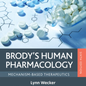 Brody's Human Pharmacology: Mechanism-Based Therapeutics 6th Edition - Original PDF