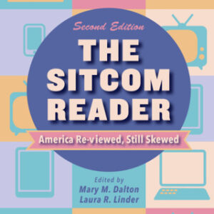 The Sitcom Reader: America Re-viewed, Still Skewed 2nd Edition - Original PDF