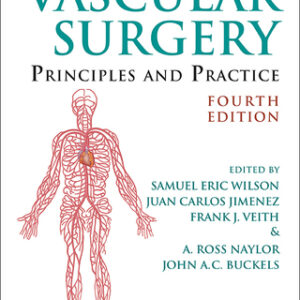 Vascular Surgery: Principles and Practice, Fourth Edition - Original PDF