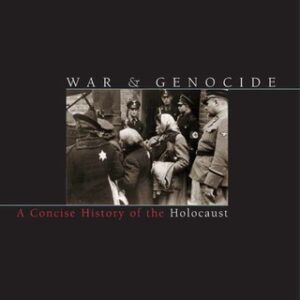 War and Genocide A Concise History of the Holocaust, 3rd Edition - Original PDF