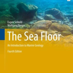 The Sea Floor An Introduction to Marine Geology, 4th Edition - Original PDF