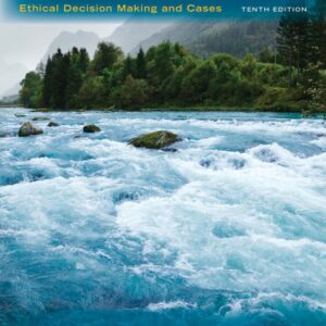 Business Ethics: Ethical Decision Making & Cases 10th Edition - Original PDF