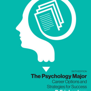 The Psychology Major: Career Options and Strategies for Success 6th Edition - Original PDF