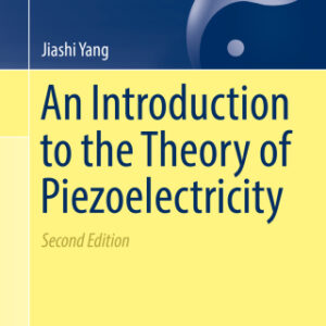 An Introduction to the Theory of Piezoelectricity 2nd Edition - Original PDF