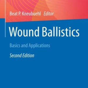 Wound Ballistics 2nd Edition Basics and Applications - Original PDF