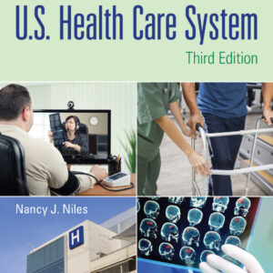 Basics of the U.S. Health Care System 3rd Edition - Original PDF