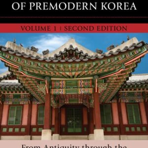 A Concise History of Premodern Korea From Antiquity through the Nineteenth Century 2nd Edition - Original PDF