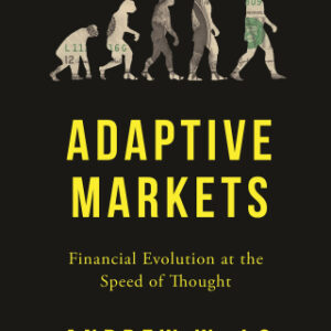 Adaptive Markets 2nd Edition Financial Evolution at the Speed of Thought - Original PDF