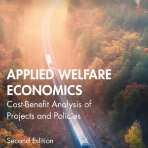 Applied Welfare Economics: Cost-Benefit Analysis of Projects and Policies 2nd Edition - Original PDF