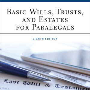 Basic Wills, Trusts, and Estates for Paralegals 8th Edition - Original PDF